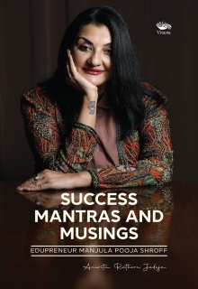 Success Mantras and Musings  Edupreneur Manjula Pooja Shroff