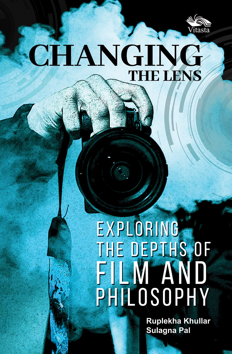 Changing The Lens: Exploring The Depths Of Film And Philosophy 