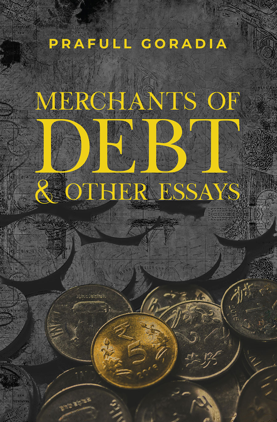 Merchants of Debt and Other Essays