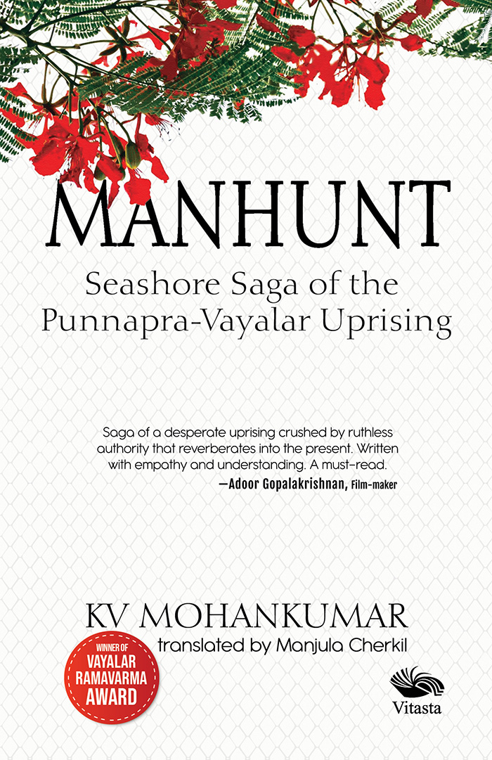 Manhunt - Seashore Sage of the Punnapra - Vayalar Uprising