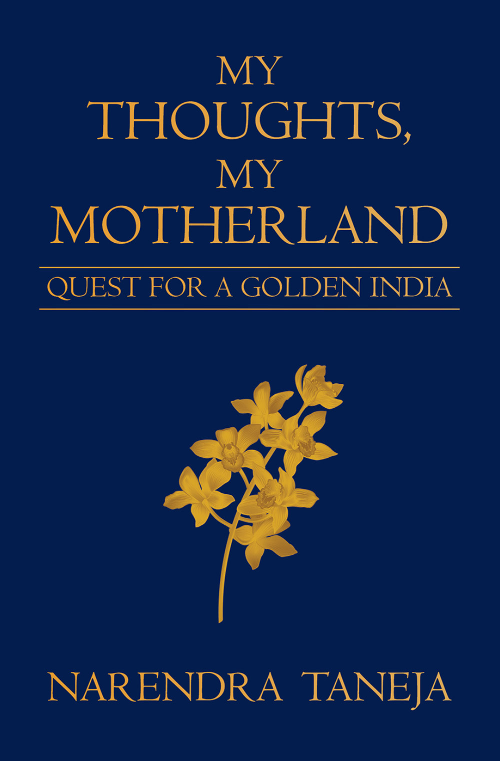 My Thoughts, My Motherland: Quest For A Golden India