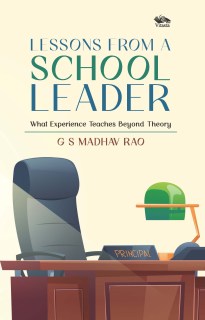 Lessons From a School Leader: What Experience Teaches Beyond Theory  