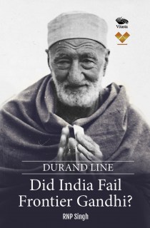 Durand Line: Did India Fail Frontier Gandhi