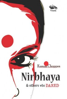 Nirbhaya & others who Dared