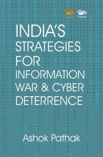 India's Strategies for Information War & Cyber Deterrence